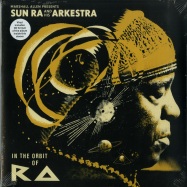 Front View : Various Artists - MARSHALL ALLEN PRESENTS SUN RA AND HIS ARKESTRA: IN THE ORBIT OF RA (2LP) - Strut Records / STRUT109LP / 05105461