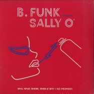 Front View : B Funk feat Sally O - WHO, WHAT, WHERE, WHEN & WHY (LIMITED 12 INCH) - Best Italy / BST-X057