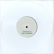 Front View : Singlewhitefemale - AIR BUBBLE / BUBBLE (IKONIKA EDIT) (10 INCH, HANDSTAMPED) - Singlewhitefemale / SWF002