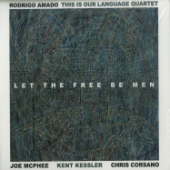 Front View : This Is Our Language Quartet - LET THE FREE BE MEN (CD) - Trost / TR209CD / 00147645
