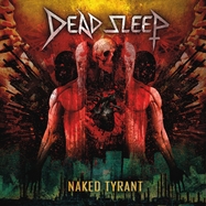 Front View : Dead Sleep - NAKED TYRANT (LP) - Sound Pollution - Denomination Records / DEN006LP