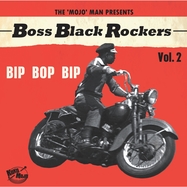 Front View : Various - BOSS BLACK ROCKERS VOL.2-BIP BOP BIP (LIM.ED.) (LP) - Koko Mojo Records / 24070