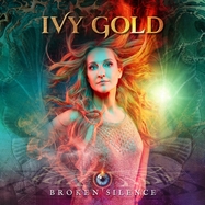 Front View : Ivy Gold - BROKEN SILENCE (LP) - A1 Records - Golden Ivy Records / 23355