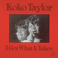 Front View :  Koko Taylor - I GOT WHAT IT TAKES (LP) - Alligator / LPALIE2706