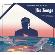 Front View : Jean-Michel Bernard - HIS SONGS-A PIANO TRIBUTE TO ELTON JOHN (2LP) - Masterworks / 19658822271