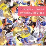 Front View : Dominik Eulberg - AVICHROM REMIXES - K7 Records / K7404EP
