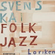Front View : Svenska Folkjazzkvartetten - LORIKEN (LP) - CHIMP LIMBS / LPCL18