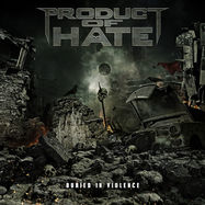 Front View : Product of Hate - BURIED IN VIOLENCE (LP) - Napalm Records / 840588101702
