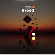 Front View : Various Artists -  COME PLAY WITH BREED, VOL. 2 (10 INCH) - Come Play with Me Records / CPWM226