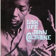 Front View : John Coltrane - LUSH LIFE (LP) - JAZZ WAX / JWRLP4504
