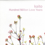 Front View : Kaito - HUNDRED MILLION LOVE YEARS - Kompakt 143