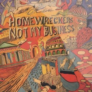 Front View : Homewreckers - NOT MY BUSINESS - Circus Company / ccs042