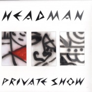 Front View : Headman - PRIVATE SHOW - Relish / RR039