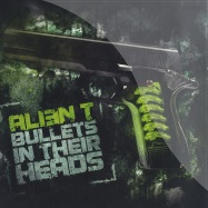 Front View : Alien T - BULLETS IN THEIR HEADS EP - Traxtorm / TRAX0082