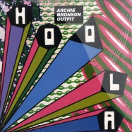 Front View : Archie Bronson Outfit - HOOLA / MOSCOW & HOUSE OF DAVID REMIX - Domino Recording / RUG372TX