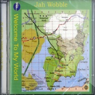 Front View : Jah Wobble - WELCOME TO MY WORLD (CD) - 30 Hertz Records / 30hzcd32
