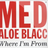 Front View : Med ft. Aloe Blacc & Talib Kweli - WHERE I M FROM / CLASSIC - Stones Throw / sth2255