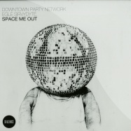 Front View : Downtown Party Network feat Egle Sirvydy - SPACE ME OUT (MARIO BASANOV, MUSK, HANNES FISCHER REMIX) - Silence / Silence018