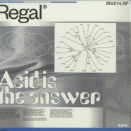 Front View : Regal - ACID IS THE ANSWER - Involve Records / INV014