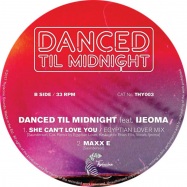 Front View : Danced Til Midnight - SHE CANT LOVE YOU - Thylacine Sounds / THY003