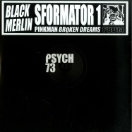 Front View : Black Merlin - SFORMATOR 1 - Pinkman Broken Dreams / PBD14