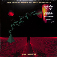 Front View : Here The Captain Speaking, The Captain Is Dead - FLUX CAPACITOR (LTD. RED VINYL) - Tonzonen Records / Ton 092LP