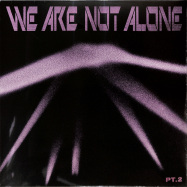 Front View : Various Artists - WE ARE NOT ALONE - PART 2 (2LP) - Bpitch Control / BPX012-PT2