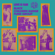Front View : Black Children Sledge Funk Group - LOVE IS FAIR (LP) - Afrodelic / AF1001