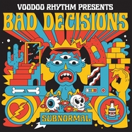 Front View : Bad Decisions - SUBNORMAL (LP) - Voodoo Rhythm / 00154009