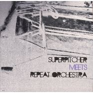 Front View : Superpitcher / Repeat Orchestra - SUPERPITCHER MEETS REPEAT ORCHESTRA - Couldnt Care More / NT014