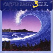 Front View : Various - PACIFIC BREEZE 3: JAPANESE CITY POP (2LP) - Light In The Attic / LITA202-1 / 00156490
