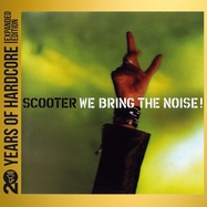 Front View : Scooter - WE BRING THE NOISE! (20 Y.O.H.E.E.) (2CD) - Sheffield Tunes / 4878580