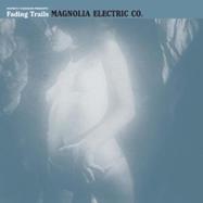 Front View : Magnolia Electric Co. - FADING TRAILS (LP) - Secretly Canadian / 00028721