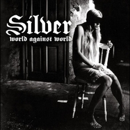 Front View : Silver - WORLD AGAINST WORLD (LP) - Norske Albumklassikere / LPNORSK78