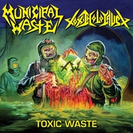 Front View : Municipal Waste / Toxic Holocaust - TOXIC WASTE EP (LP) - Tankcrimes / TCR000591