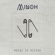 Front View : Minoh - WHERE IT BLEEDS (LP) - Dackelton Records / 28056