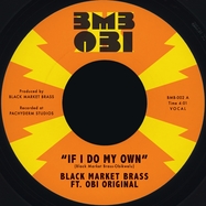 Front View : Black Market Brass & Obi Original - IF I DO MY OWN / I NO BE (COLONIZER) (7 INCH) - Black Market Brass / 00172739