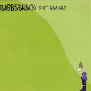Front View : Rubberneck (Cari Lekebusch) - POT Remixes - Konsequent / ksq-007