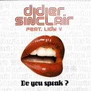 Front View : Didier Sinclair feat. Lidy V - DO YOU SPEAK ? - Serial /Ser071