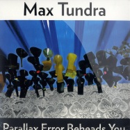 Front View : Max Tundra - PARALLAX ERROR BEHEADS YOU (LP) - Domino Records / 917961