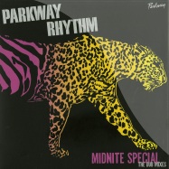 Front View : Parkway Rhythm - MIDNITE SPECIAL (THE DUB MIXES) - Parkway Records / pkwy02