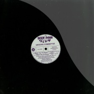Front View : Groove Committee - I WANT YOU TO KNOW - THE UNDERGROUND REMIXES PART 2 - Deep Down Slam / DDSR006