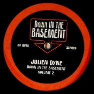 Front View : Julien Dyne - DOWN IN THE BASEMENT VOLUME 2 - Down In The Basement / DITB02