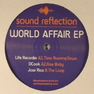 Front View : Life Recorder, DCook , Jose Rico - WORLD AFFAIR EP - Sound Reflection / SRR 001