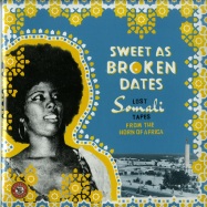 Front View : Various Artists - SWEET AS BROKEN DATES: LOST SOMALI TAPES FROM THE HORN OF AFRICA (2LP+MP3 DL CODE) - Ostinato Records / OSTLP003