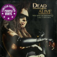 Front View : Dead Or Alive - YOU SPIN ME ROUND (LIKE A RECORD) (LTD COLOURED 7 INCH) - Cleopatra Records / CLO 0175 / 1665552