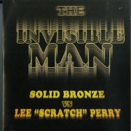 Front View : Solid Bronze vs. Lee Scratch Perry - THE INVISIBLE MAN (LTD COLOURED 7INCH) - Schnitzel / SRSN125536 / 05173897