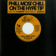 Front View : Phill Most Chill - PHILL MOST CHILL ON THE HYPE TIP / DAMAGE (7 INCH) - Diggers With Gratitude / DWG7019