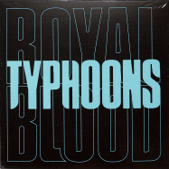 Front View : Royal Blood - TYPHOONS (LTD 7 INCH) - Warner Music / 9029511763