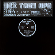 Front View : DJ Fett Burger - EPHEMERAL LIGHTSPEED - Sex Tags UFO / UFO13
